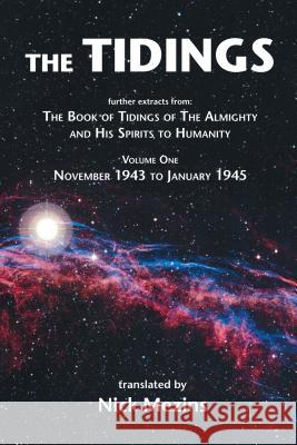 The Tidings: Volume One, November 1943 to January 1945