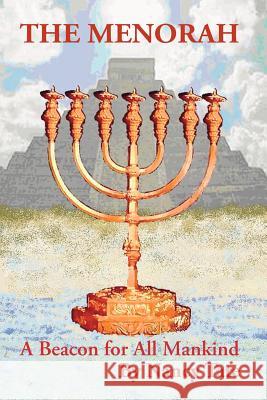 The Menorah: A Beacon for All Mankind