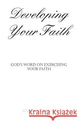 Developing Your Faith: God's Word on Exercising Your Faith