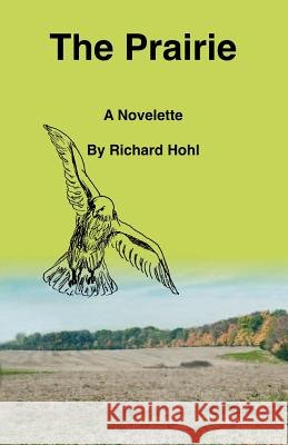 The Prairie: A Novelette