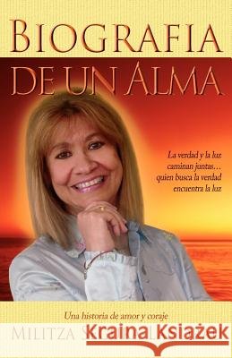 Biografia de Un Alma: Una Historia de Amor y Coraje