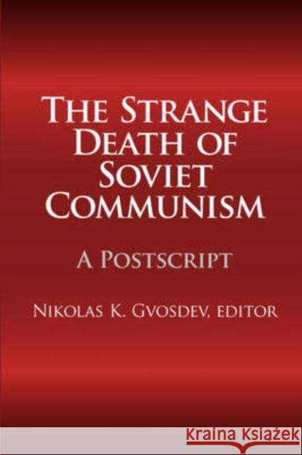 The Strange Death of Soviet Communism : A Postscript