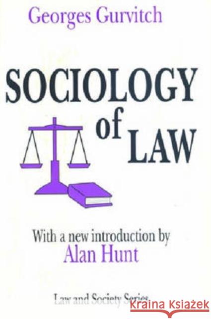 The Sociology of Law: Classical and Contemporary Perspectives