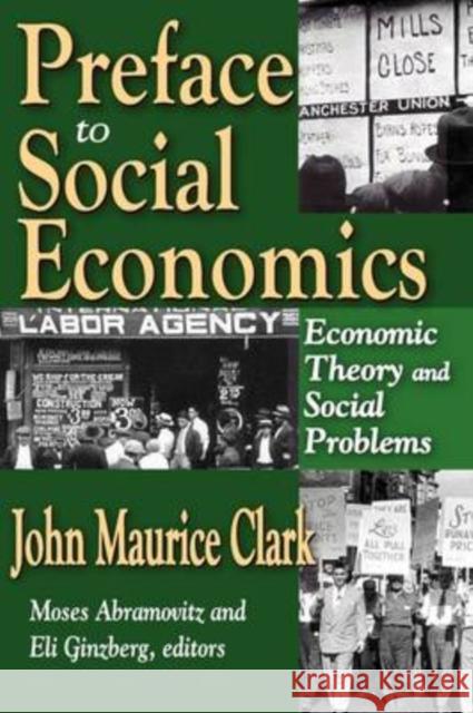 Preface to Social Economics : Economic Theory and Social Problems