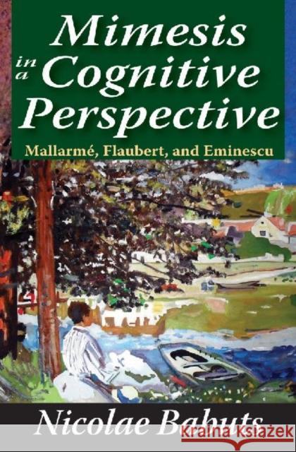 Mimesis in a Cognitive Perspective: Mallarme, Flaubert, and Eminescu