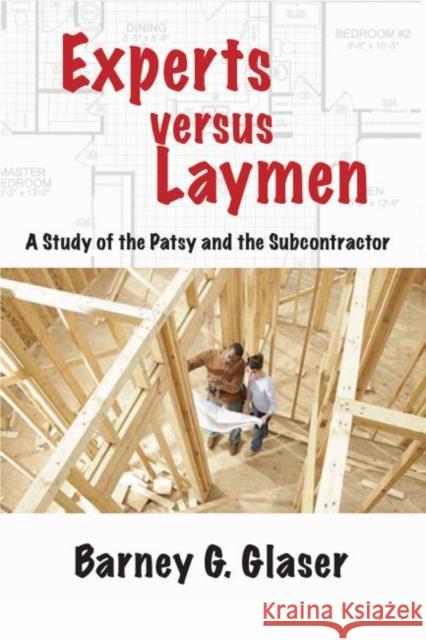 Experts Versus Laymen: A Study of the Patsy and the Subcontractor