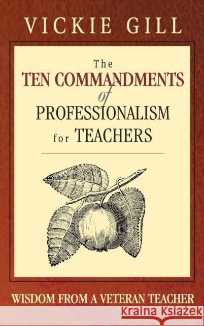 The Ten Commandments of Professionalism for Teachers: Wisdom from a Veteran Teacher