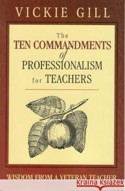 The Ten Commandments of Professionalism for Teachers: Wisdom from a Veteran Teacher