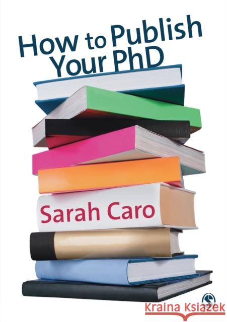 How to Publish Your PhD: A Practical Guide for the Humanities and Social Sciences