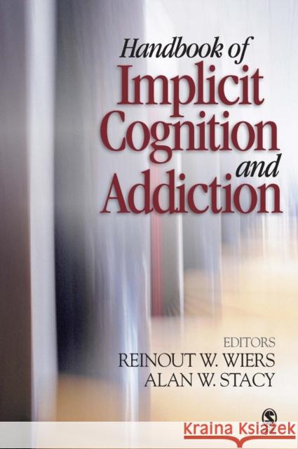 Handbook of Implicit Cognition and Addiction