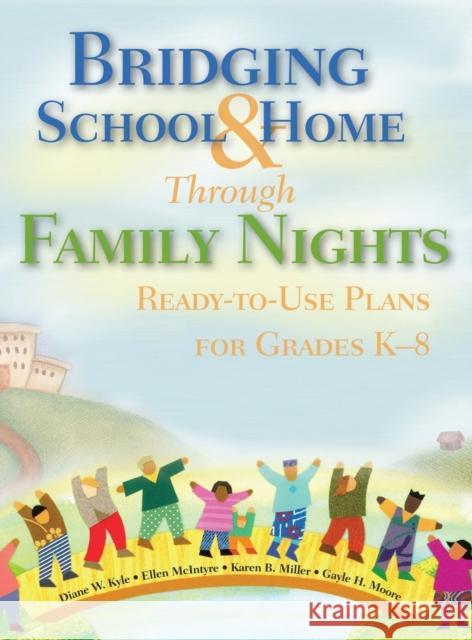 Bridging School and Home Through Family Nights: Ready-To-Use Plans for Grades K-8