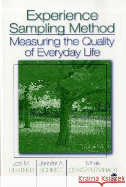 Experience Sampling Method: Measuring the Quality of Everyday Life