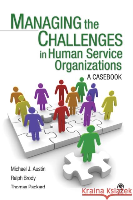 Managing the Challenges in Human Service Organizations: A Casebook