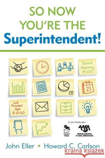 So Now You′re the Superintendent!