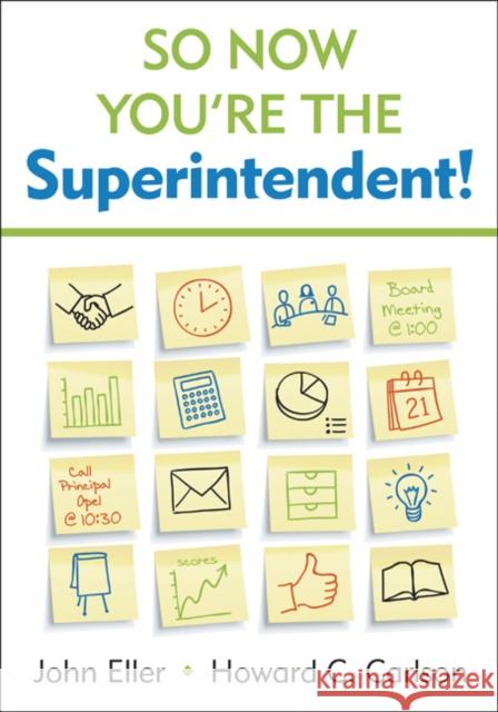 So Now You′re the Superintendent!