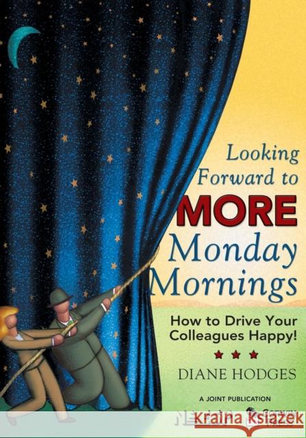 Looking Forward to More Monday Mornings: How to Drive Your Colleagues Happy!