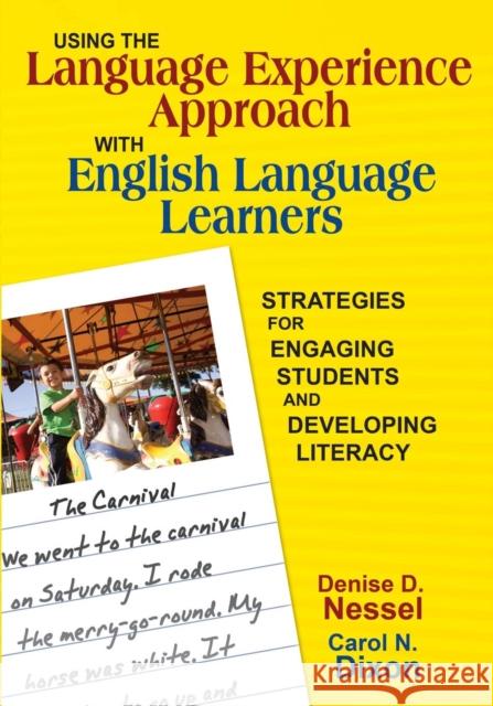 Using the Language Experience Approach with English Language Learners: Strategies for Engaging Students and Developing Literacy