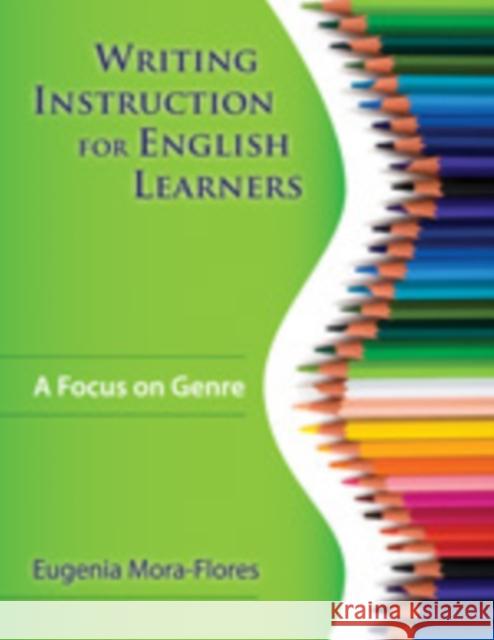 Writing Instruction for English Learners: A Focus on Genre