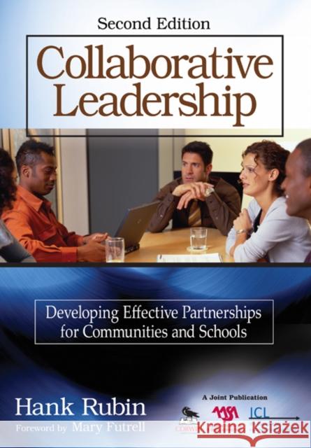 Collaborative Leadership: Developing Effective Partnerships for Communities and Schools