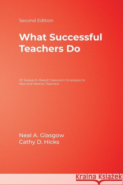 What Successful Teachers Do: 101 Research-Based Classroom Strategies for New and Veteran Teachers