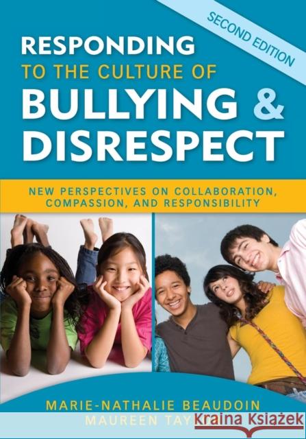 Responding to the Culture of Bullying & Disrespect: New Perspectives on Collaboration, Compassion, and Responsibility