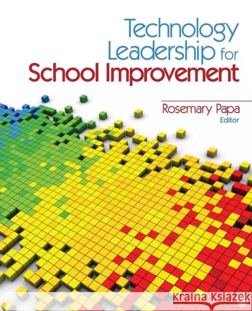 Technology Leadership for School Improvement