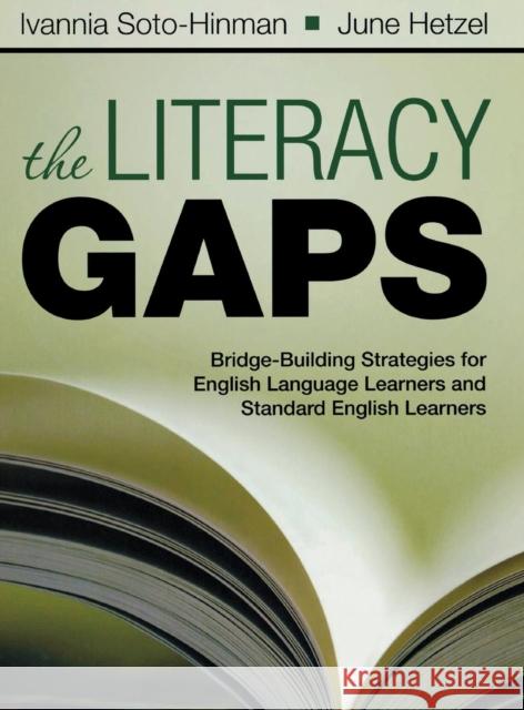 The Literacy Gaps: Bridge-Building Strategies for English Language Learners and Standard English Learners