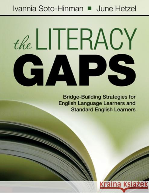 The Literacy Gaps: Bridge-Building Strategies for English Language Learners and Standard English Learners