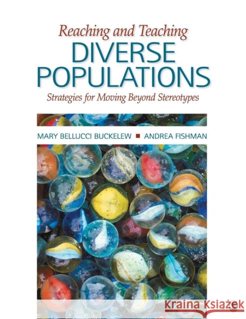 Reaching and Teaching Diverse Populations: Strategies for Moving Beyond Stereotypes