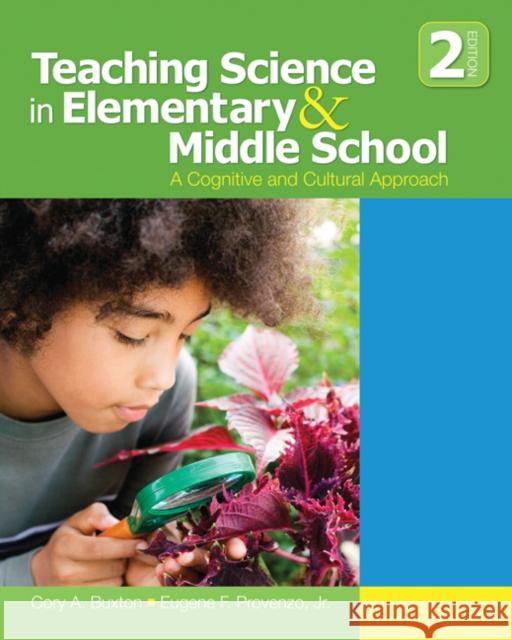 Teaching Science in Elementary & Middle School: A Cognitive and Cultural Approach