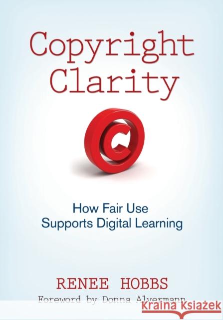 Copyright Clarity: How Fair Use Supports Digital Learning