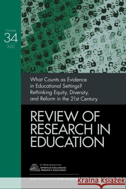 What Counts as Evidence in Educational Settings?: Rethinking Equity, Diversity, and Reform in the 21st Century