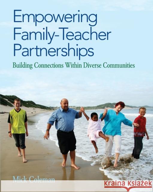 Empowering Family-Teacher Partnerships: Building Connections Within Diverse Communities