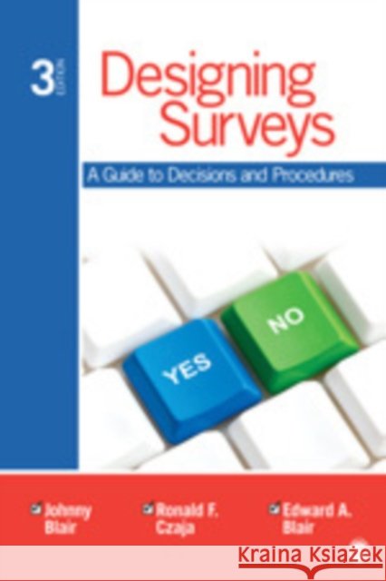 Designing Surveys: A Guide to Decisions and Procedures