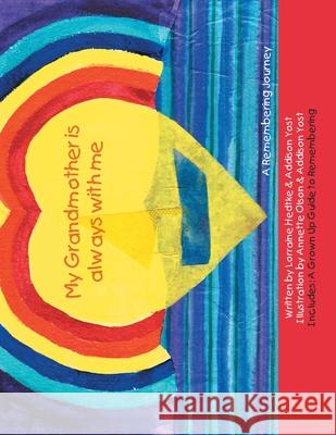 My Grandmother Is Always with Me: A Remembering Journey