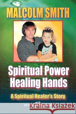 Spiritual Power, Healing Hands