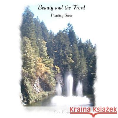 Beauty and the Word: Planting Seeds
