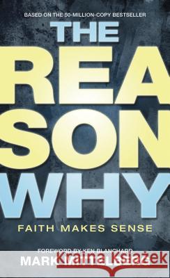 The Reason Why: Faith Makes Sense