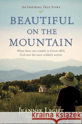 Beautiful on the Mountain: An Inspiring True Story