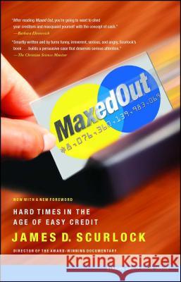 Maxed Out: Hard Times in the Age of Easy Credit