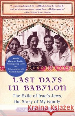 Last Days in Babylon: The Exile of Iraq's Jews, the Story of My Family