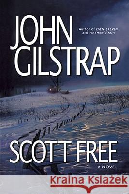 Scott Free: A Thriller By The Author of Even Steven and Nathan's Run