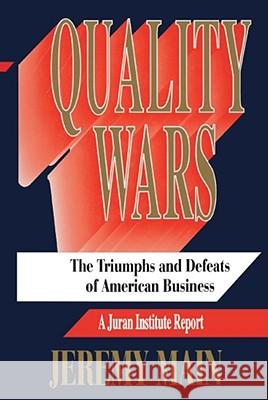 Quality Wars: The Triumphs and Defeats of American Business