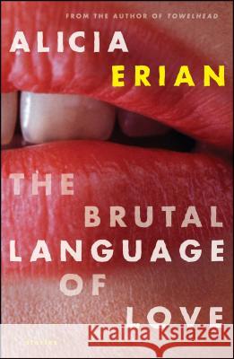 The Brutal Language of Love: Stories