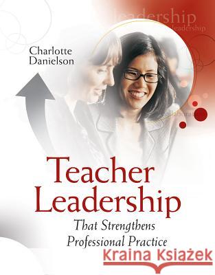 Teacher Leadership That Strengthens Professional Practice