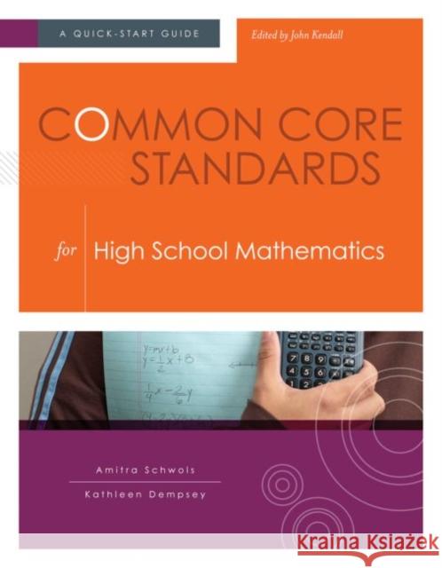 Common Core Standards for High School Mathematics: A Quick-Start Guide