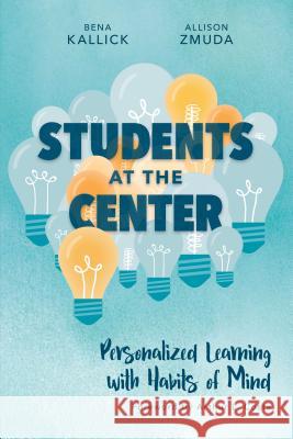 Students at the Center: Personalized Learning with Habits of Mind