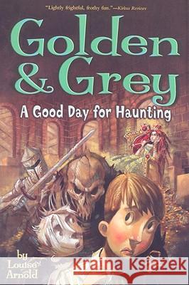 Golden & Grey: A Good Day for Haunting