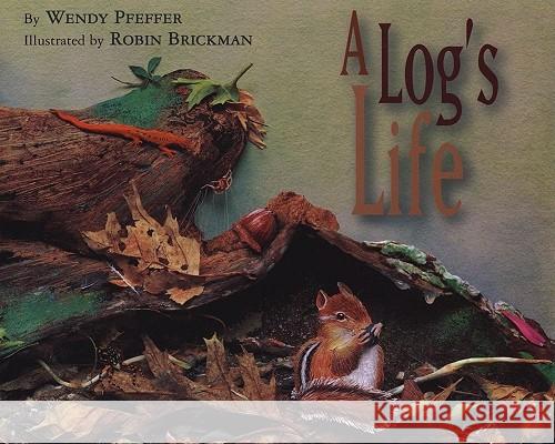 A Log's Life