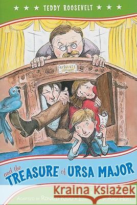 Teddy Roosevelt and the Treasure of Ursa Major